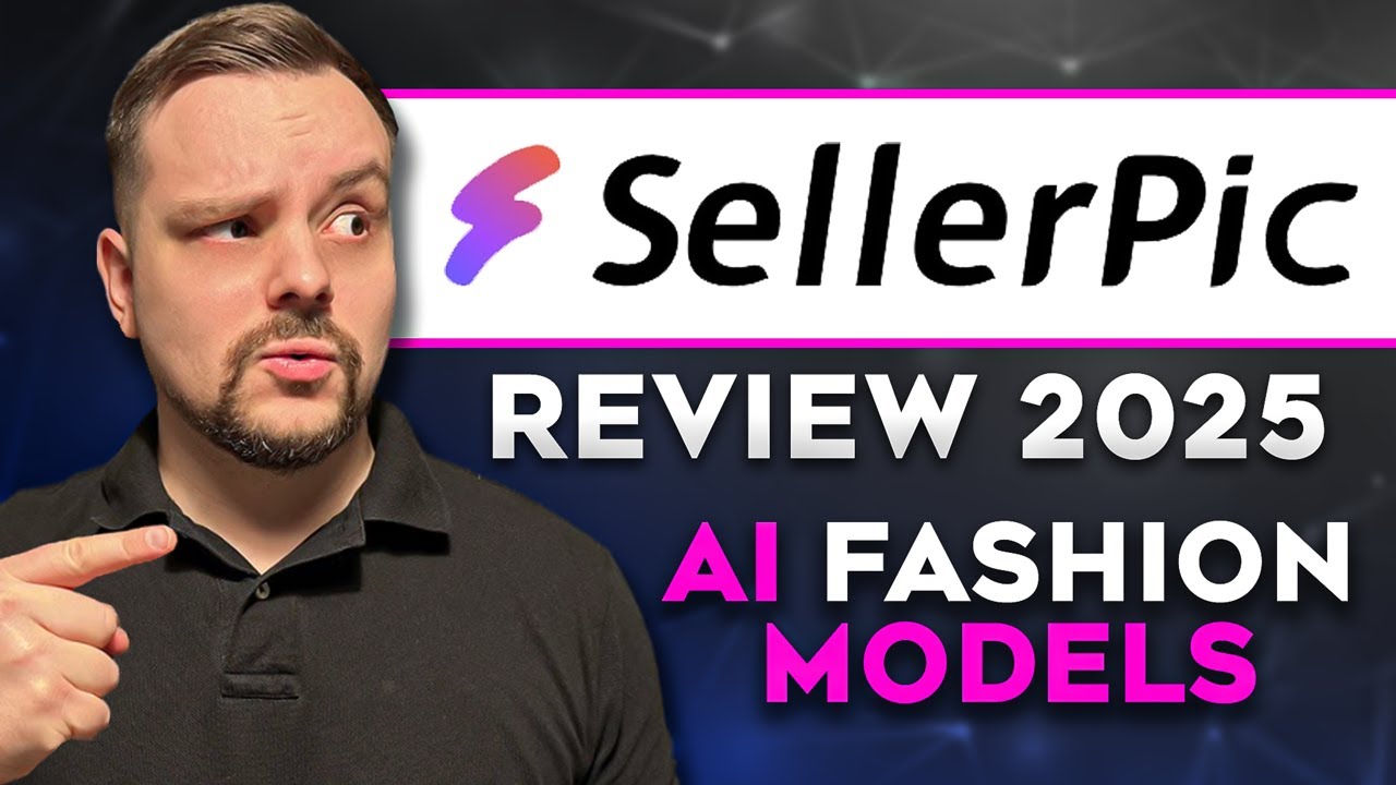 SellerPic Review - 2025 | AI Fashion Models: The Fastest Way to Upgrade Your Product Photos
