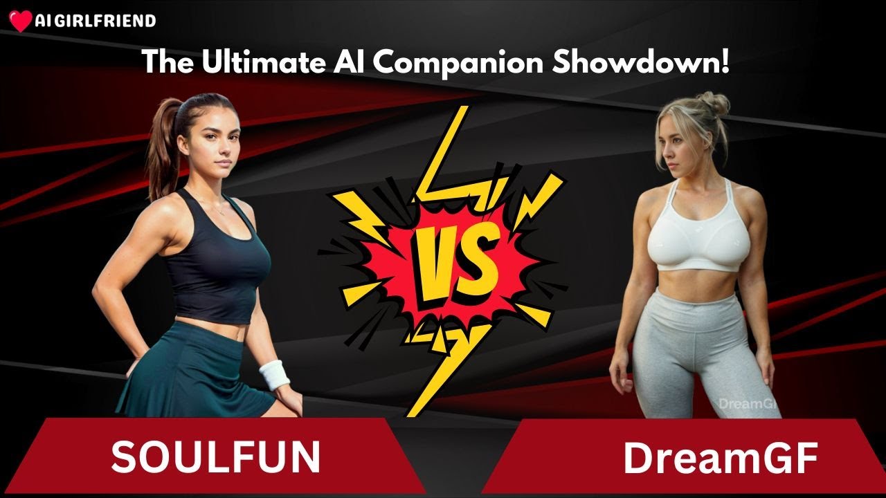 Soulfun vs. Dream GF: Which AI Companion Takes the Crown?