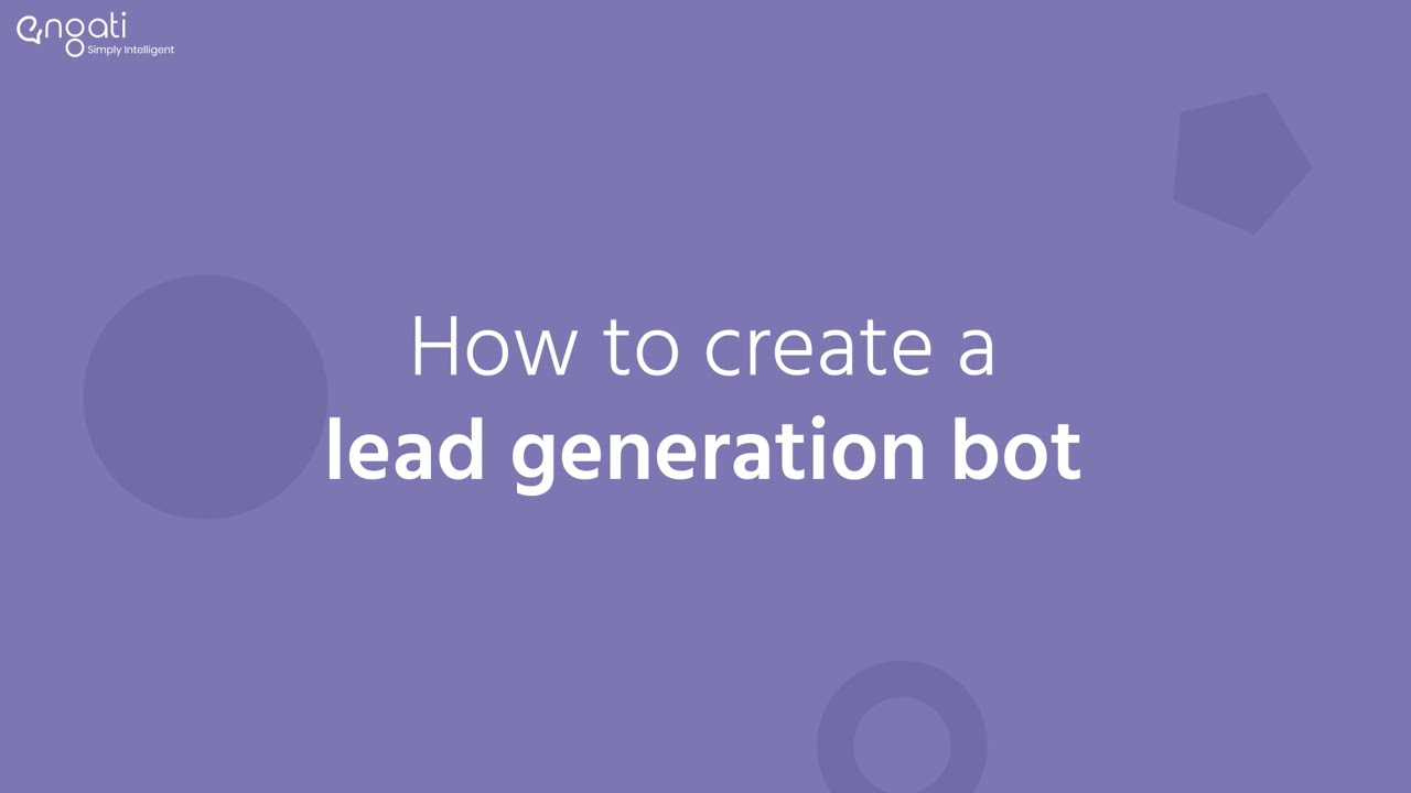 How to create a lead generation bot with Engati