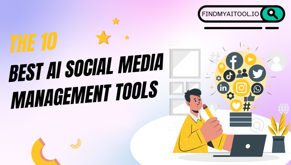 10 Best AI Social Media Management Tools to Automate Your Strategy in 2025