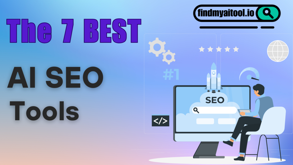 7 Best AI SEO Tools for Better Content Rankings in